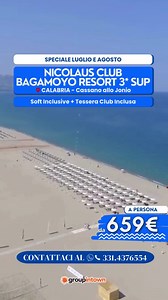 🌊Per la tua estate al mare scegli Nicolaus Club Bagamoyo Resort 3* Sup a Cassano allo Ionio (CS) in Calabria! Con la nostra quota gruppo potrai goderti 7 Notti in Soft Inclusive con Tessera Club Inclusa da 659€ a persona! 🥰 Per informazioni contattaci al 📞331.4376554 #groupintown #estate2025 #calabria #agenziadiviaggio #NicolausClubBagamoyo #bagamoyo #cassanoalloionio #vacanzealmare #travel | Groupintown Italia