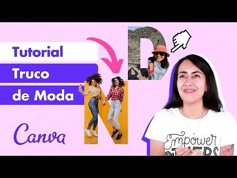 Cómo crear fotos en forma de letras con personas u objetos saliéndose de ellas | Tutorial de Canva
