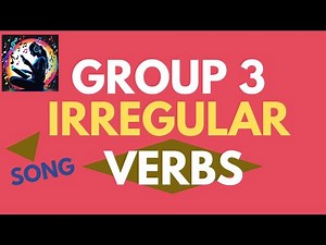 Group 3 irregular verbs song