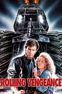 Rolling Vengeance (1987) - Movie