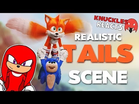 Knuckles Reacts To: "Realistic Tails Scene"