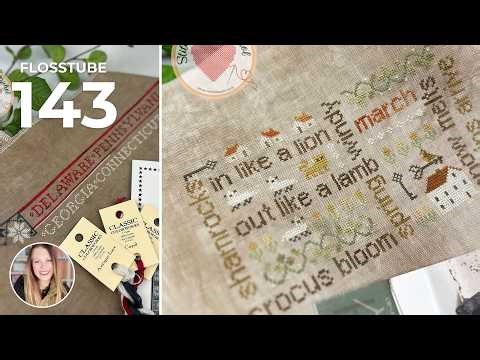 Flosstube 143 | Patriotic Pear FFO, New Finish, WIP Progress, April–May Plans & Spring Mingle
