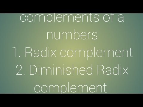 Complements of a numbers 1.Radix complement 2.Diminished Radix complement and problems for Btech 2-2