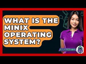 What Is The MINIX Operating System? - Next LVL Programming