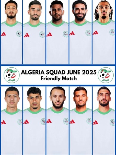 Algeria Official Squad for June 2025 Friendly Matches
