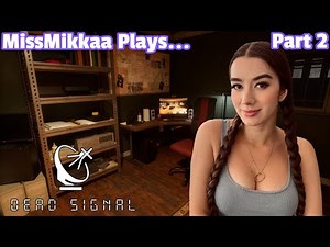 Let's Play Dead Signal | Part 2 | MissMikkaa