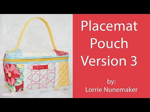 Placemat Pouch Version 3 by Lorrie Nunemaker (See sizing correction in description)