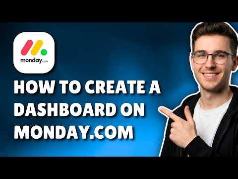 HOW TO CREATE A DASHBOARD ON MONDAY.COM (STEP-BY-STEP GUIDE 2026)