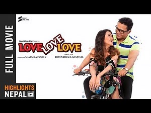 LOVE LOVE LOVE | New Nepali Full Movie 2018/2075 Ft. Swastima Khadka, Suraj Pandey