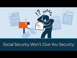 Social Security Won't Give You Security | 5 Minute Video