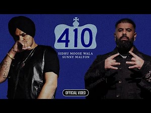 410 Song | Sidhu Moose wala | Sunny Malton | Offical Video