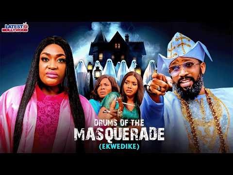 DRUMS OF THE MASQUERADE(EKWEDIKE)(New Movie)FREDERICK LEONARD, LIZZY GOLD 2026 Latest Nigerian movie