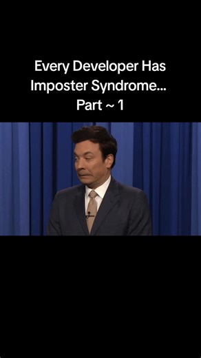 Part 1 ~ Every Developer Has Imposter Syndrome... Everyone has imposter syndrome, so relax, it's part of being a dev. #programming​ #frontenddeveloper​ #backenddeveloper​ #fullstackdeveloper​ #coding​ ​ ​