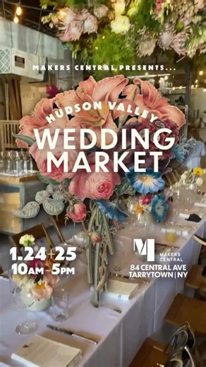 HVHAPPENINGS | Sharing NY's Best Places | 💒👰‍♂🤵‍♂If “cookie-cutter” weddings make you cringe, keep reading… The Hudson Valley Wedding Market at @makerscentralny in Tarrytown, NY... | Instagram