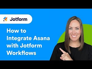 How to Integrate Asana With Jotform Workflows