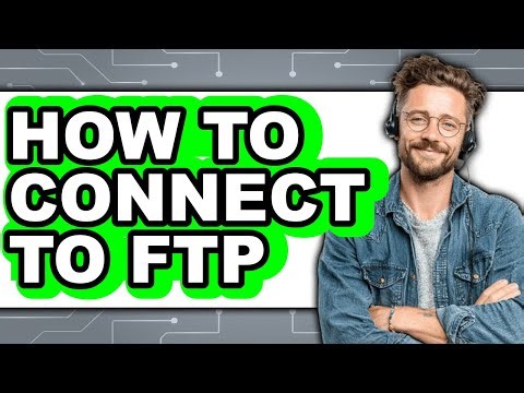 How to Connect to FTP (Updated)