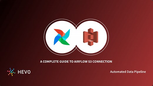 A Complete Guide to Airflow S3 Connection | Hevo