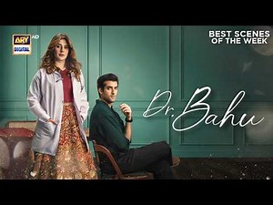 Doctor Bahu | Kubra Khan | Shuja Asad | BEST SCENES OF THE WEEK | ARY Digital Drama