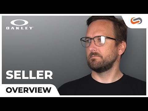 Oakley Seller Overview