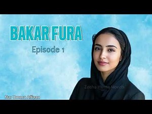 BAKAR FURA - Episode 1 - Latest Hausa Audio Novel