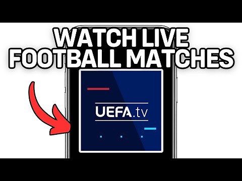 New! How To Watch Live Football Matches On Uefa Tv (Full Guide) 2025!