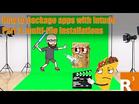 How to package apps with Intune - Part 3: Multi-file installations