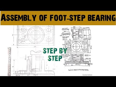 Assembly drawing of foot step bearing |Engineering and poetry|