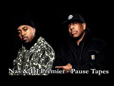 Nas & DJ Premier - Pause Tapes Lyrics