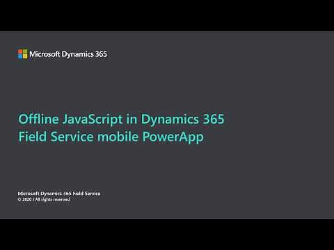 Field Service mobile app (Microsoft Power Platform): Offline JavaScript