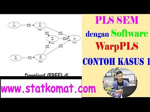 PLS SEM dengan Software WarpPLS, Contoh Kasus 1