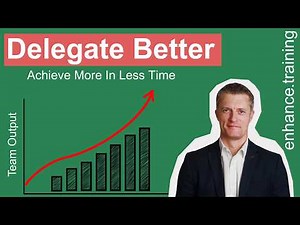 Top Delegation Skills - Achieve More In Less Time Than 9/10 Managers