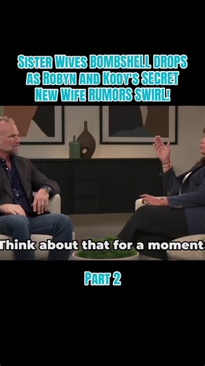 Sister Wives Shocking New Wife Rumors Unveiled!