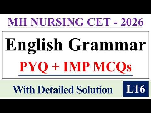 English Grammar MCQs for MH Nursing CET 2026 | L-16 | Most Important Questions