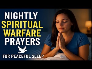 Powerful Bedtime Prayers for Spiritual Protection & Peace