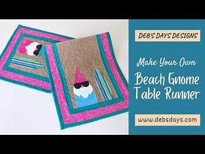 How to Sew a Beach Gnome Table Runner : DIY Summertime Quilted Kitchen Tutorial