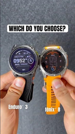 fenix 8 or Enduro 3? | Garmin