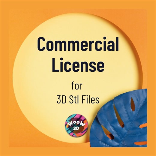 Commercial License for 3D STL Model Files by Woowconcept3d | Sell 3D Prints Legally | Small Business Friend - Etsy