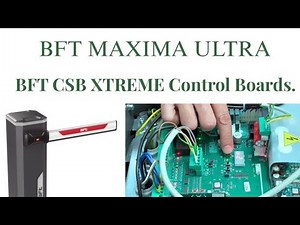 BFT MAXIMA ULTRA & CSB XTREME Control Board Wiring Explained Technical Knowledge | Auto Door Surgeon