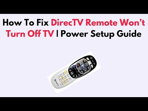 How To Fix DirecTV Remote Won’t Turn Off TV | Power Setup Guide