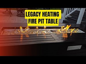 LEGACY HEATING Propane Fire Pit Table Review | Outdoor Gas Fire Pit Table