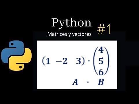 Introducción a vectores y matrices en Python utilizando Numpy