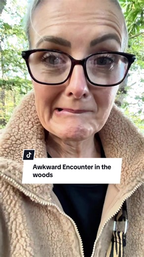Awkward Encounters in the Woods: What Happened?