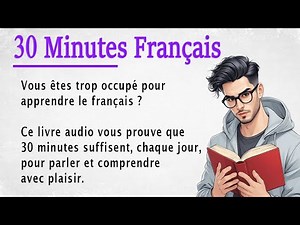 How to Learn French in 30 Minutes a Day | French for Beginners (A1-A2)