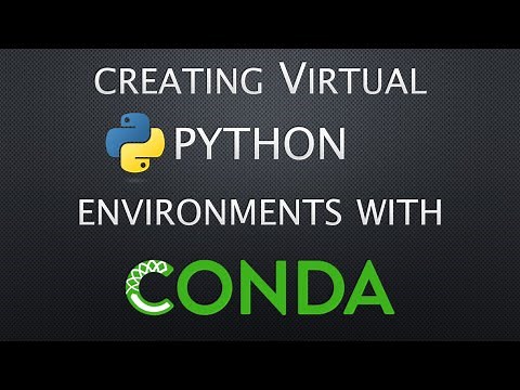 Conda tutorial - Creating Virtual Python Environments