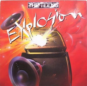 The Teens - Explosion