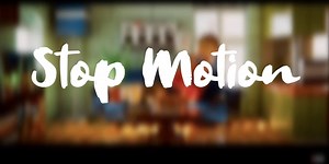 STOP MOTION Y SUS TIPOS DE ANIMACIÓN
