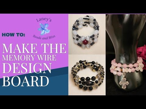 How to Make the Design Board for Memory Wire Bracelets