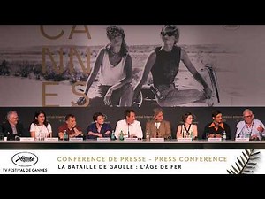 THE BATTLE OF DE GAULLE: THE IRON AGE - Press Conference - French - Cannes 2026