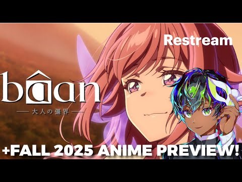 🔴LIVE - Watching Gigguk Anime and Fall 2025 Anime Preview