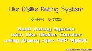 Like Dislike Rating System with jQuery, Ajax and PHP - CodexWorld